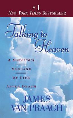 Talking to Heaven A Medium's Message of Life after Death  9780451191724 Front Cover