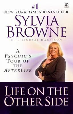 Life on the Other Side A Psychic's Tour of the Afterlife  9780451201515 Front Cover