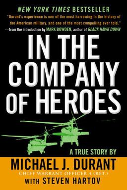In the Company of Heroes The Personal Story Behind Black Hawk Down  9780451210609 Front Cover