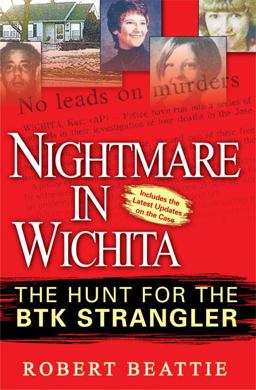Nightmare in Wichita The Hunt for the BTK Strangler  9780451217387 Front Cover