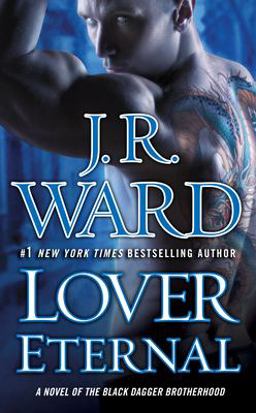 Lover Eternal A Novel of the Black Dagger Brotherhood  9780451218049 Front Cover