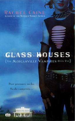 Glass Houses The Morganville Vampires, Book I  9780451219947 Front Cover