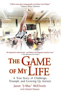 Game of My Life A True Story of Challenge, Triumph, and Growing up Autistic  9780451226198 Front Cover