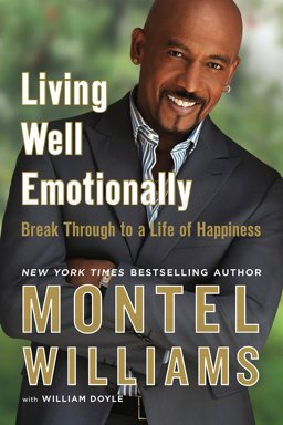 Living Well Emotionally Break Through to a Life of Happiness  9780451228994 Front Cover