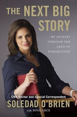 Next Big Story My Journey Through the Land of Possibilities  9780451231376 Front Cover