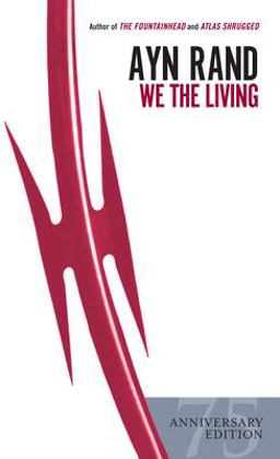 We the Living (75th-Anniversary Edition) 75th 9780451233592 Front Cover