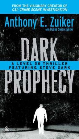 Dark Prophecy A Level 26 Thriller Featuring Steve Dark  9780451234933 Front Cover
