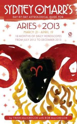 Sydney Omarr's Aries 2013