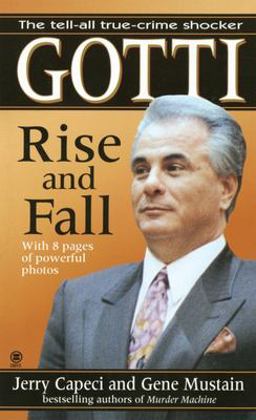Gotti Rise and Fall  9780451406811 Front Cover