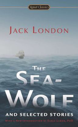 Sea-Wolf and Selected Stories  9780451415851 Front Cover