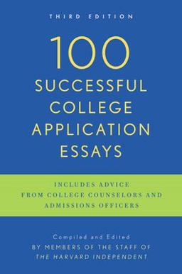 100 Successful College Application Essays Third Edition 3rd 9780451417619 Front Cover