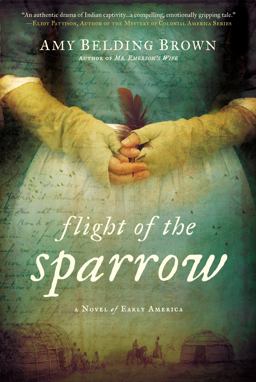 Flight of the Sparrow A Novel of Early America  9780451466693 Front Cover
