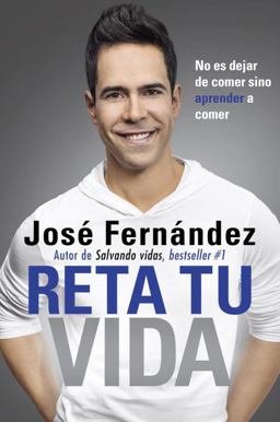 Reta Tu Vida No Es Dejar de Comer SINO Aprender a Comer  9780451473424 Front Cover