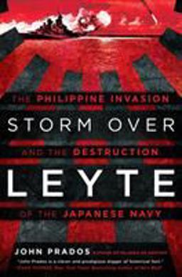 Storm over Leyte The Philippine Invasion and the Destruction of the Japanese Navy  9780451473615 Front Cover