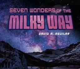 Seven Wonders of the Milky Way  9780451476869 Front Cover