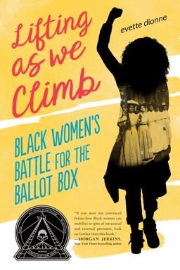 Lifting As We Climb Black Women's Battle for the Ballot Box  9780451481559 Front Cover