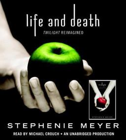 Life and Death: Twilight Reimagined