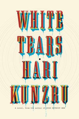 White Tears A Novel  9780451493699 Front Cover