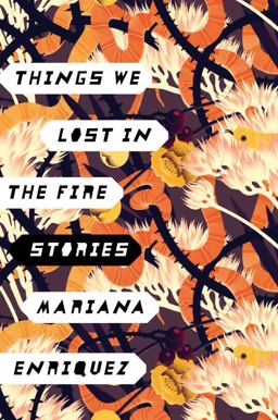 Things We Lost in the Fire Stories  9780451495112 Front Cover