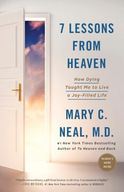 7 Lessons from Heaven How Dying Taught Me to Live a Joy-Filled Life  9780451495426 Front Cover