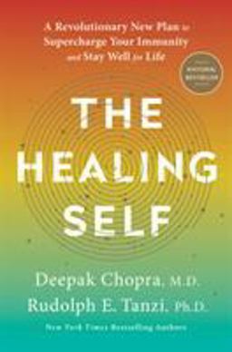 Healing Self A Revolutionary New Plan to Supercharge Your Immunity and Stay Well for Life  9780451495525 Front Cover