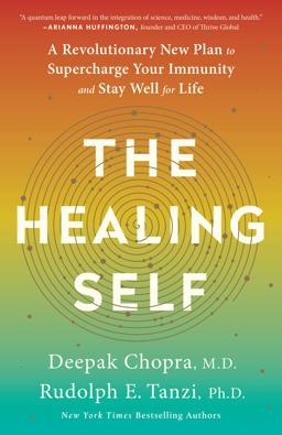 Healing Self A Revolutionary New Plan to Supercharge Your Immunity and Stay Well for Life: a Longevity Book  9780451495549 Front Cover