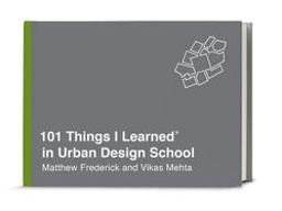 101 Things I Learnedï¿½ in Urban Design School  9780451496690 Front Cover
