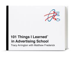 101 Things I Learnedï¿½ in Advertising School  9780451496713 Front Cover