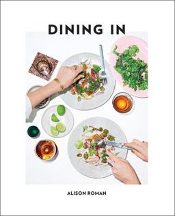 Dining In Highly Cookable Recipes: a Cookbook  9780451496997 Front Cover