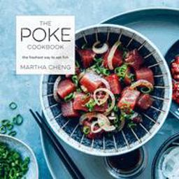 Poke Cookbook The Freshest Way to Eat Fish  9780451498069 Front Cover