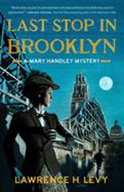 Last Stop in Brooklyn A Mary Handley Mystery  9780451498441 Front Cover