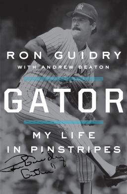 Gator My Life in Pinstripes  9780451499301 Front Cover