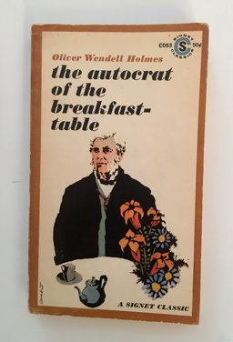 The Autocrat of the Breakfast Table