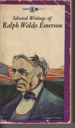 Emerson, the Selected Writings of Ralph Waldo