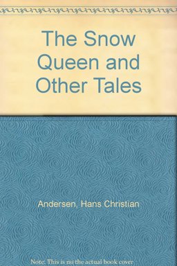 The Snow Queen and Other Tales