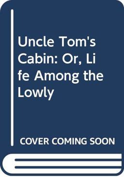 Uncle Tom's Cabin