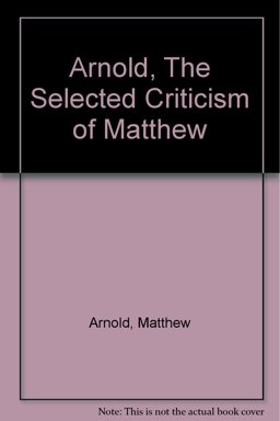 The Selected Criticism of Matthew Arnold
