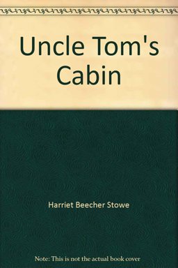 Uncle Tom's Cabin
