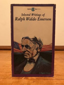 Emerson, the Selected Writings of Ralph Waldo