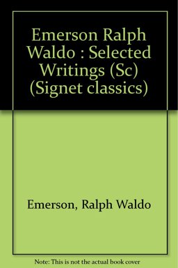 The Selected Writings of Ralph Waldo Emerson
