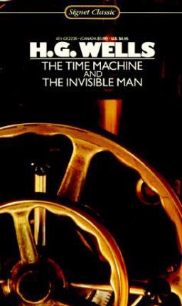 The Time Machine and the Invisible Man