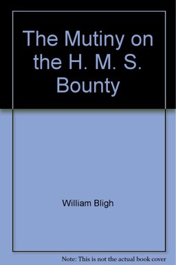 The Mutiny on Board H. M. S. Bounty
