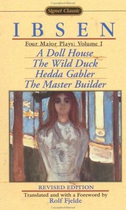 Four Major Plays A Doll House; the Wild Duck; Hedda Gabler; the Master Builder  9780451524065 Front Cover