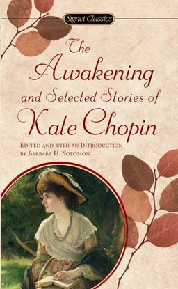 Awakening and Selected Stories of Kate Chopin  9780451524485 Front Cover