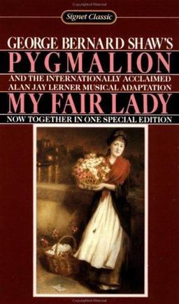 Pygmalion and My Fair Lady  9780451524768 Front Cover