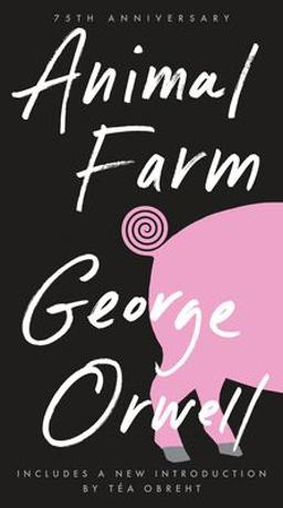 Animal Farm 75th Anniversary Edition  9780451526342 Front Cover