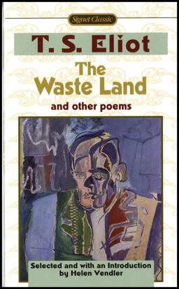Waste Land and Other Poems Including the Love Song of J. Alfred Prufrock  9780451526847 Front Cover