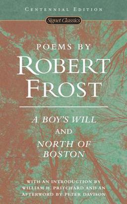 Poems by Robert Frost A Boy's Will and North of Boston  9780451527875 Front Cover