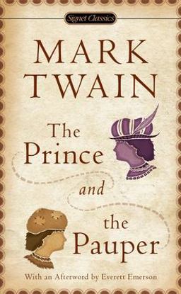 Prince and the Pauper A Tale for Young People of All Ages  9780451528353 Front Cover