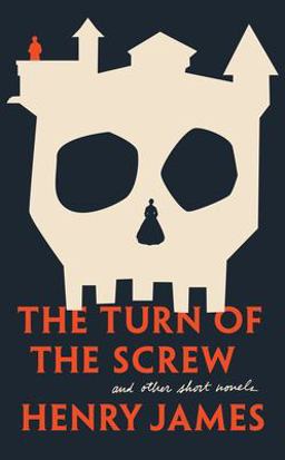 Turn of the Screw and Other Short Novels  9780451530677 Front Cover